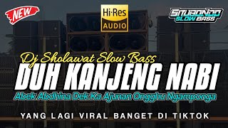 Download lagu DJ DUH KANJENG NABI ABEK ABDHINA | DJ SHOLAWAT YANG LAGI VIRAL DI TIKTOK | DJ SLOW BASS TERBARU 2024 mp3 Download lagu DJ DUH KANJENG NABI ABEK ABDHINA | DJ SHOLAWAT YANG LAGI VIRAL DI TIKTOK | DJ SLOW BASS TERBARU 2024 mp3