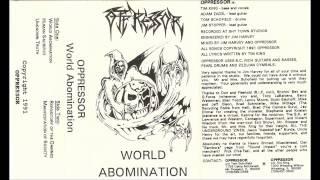 OPPRESSOR- World Abomination Demo1991[FULL DEMO]