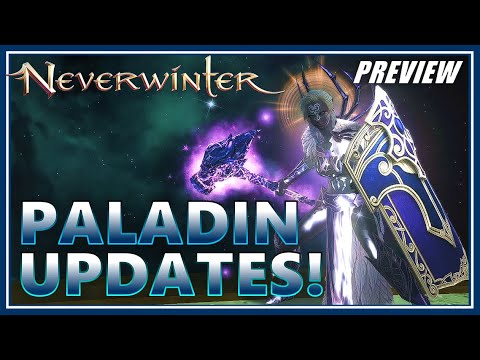 Paladin Rework is Here! (tested) Nerfs, Buffs & Fixes! (feedback+suggestions) - Neverwinter Preview