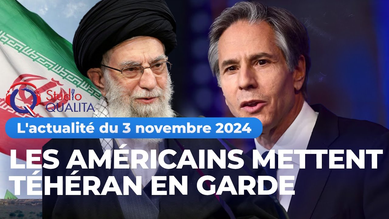 L'actualité du 3 novembre 2024 - Les Américains mettent Téhéran en garde