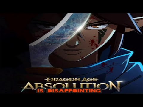 Dragon Age Absolution is disappointing...