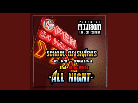 All Night (feat. Armani Depaul, Trill Gatez & Beeda Weeda)