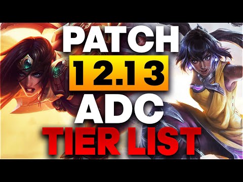 ADC TIER LIST PATCH 12.13 - Nilah and Sivir are BUSTED (200 Years)
