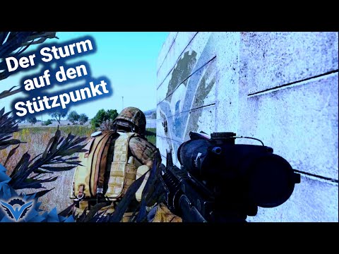 Sturm des Stützpunktes 👋 [2/2]| Arma 3 MilSim