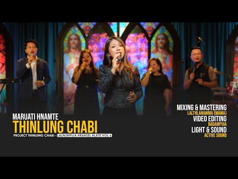 Maruati Hnamte - Thinlung Chabi (Thinlung Chabi - Lalnunpuia Hrahsel Hlate Vol - 6)