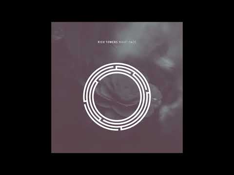 Rich Towers - Night Daze (Original Mix)