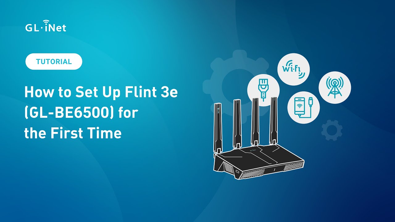 First-Time Setup for Flint 3e (GL-BE6500) | BE6500 Dual-band Wi-Fi 7 Home Router