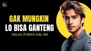 Download lagu Ini 3 Hal Yang Bikin Lo Gak Ganteng Jauhi Bro | High Value Man mp3