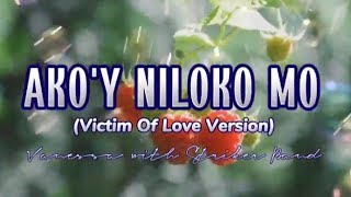 AKO&#39;Y NILOKO MO (Victim Of Love Version | Vanessa with Striker Band | MusiKaraoke
