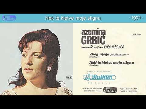 Azemina Grbic - Nek te kletve moje stignu - (Audio 1971)
