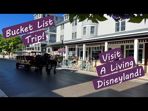 Mackinac Island travel guide - the real Disneyland!