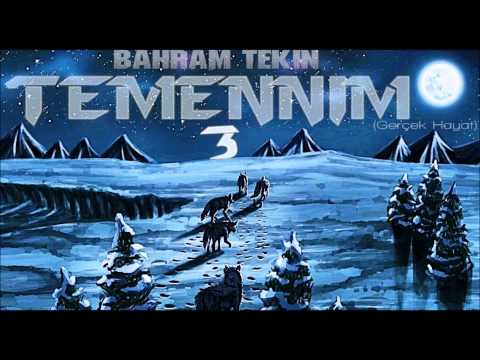 Bahram Tekin - Temennim 3
