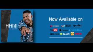 Thami -  Sthandwa (Official Audio)