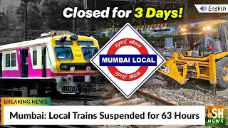 Mumbai: Local Trains Suspended for 63 Hours
