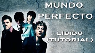 MUNDO PERFECTO - LÍBIDO (COVER - TUTORIAL)