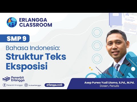 Erlangga Classroom | SMP Kelas 9 Bahasa Indonesia "Struktur Teks" | Asep Purwo Y. U., S.Pd., M.Pd.