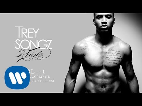 Trey Songz - LOL :-) (feat. Gucci Mane & Soulja Boy Tell 'Em) [Official Audio]