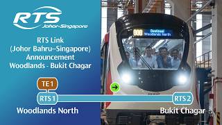 RTS Link Announcement (Johor Bahru–Singapore) | Woodlands North ↔ Bukit Chagar