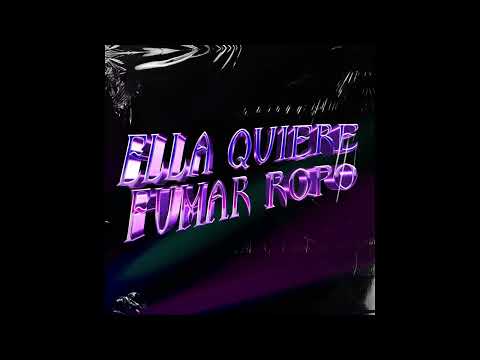 ELLA QUIERE FUMAR ROPO - Facu Alonso x Nacho Radesca