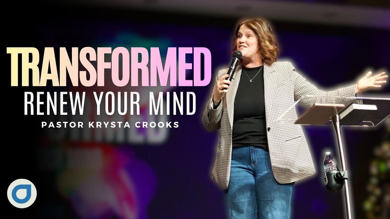 Transformed: Renew Your Mind | Krysta Crooks