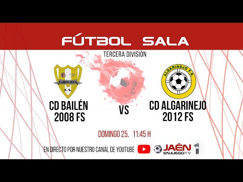 📺DIRECTO TV | FÚTBOL SALA  | CD Bailén 2008 FS - CD Algarinejo 2012 FS. 11:45 h.