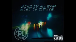 Keep It Movin - Parker PL Lewiz (Official Music Video)