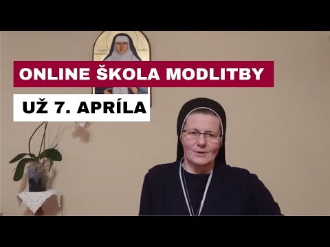 POZVÁNKA: ŠKOLA MODLTIBY BLAŽENEJ SESTRY JOZAFÁTY