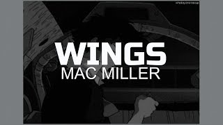 Mac Miller - Wings (Lyrics)