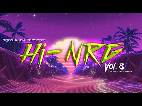 Hi NRG Vol. 8 compiled & mixed by Digital Funk