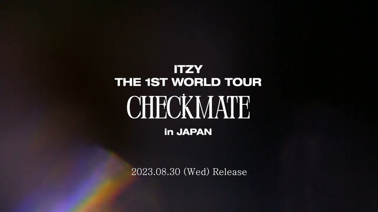 ITZY LIVE DVD&Blu-ray『ITZY THE 1ST WORLD TOUR <CHECKMATE>in JAPAN』Digest Movie①