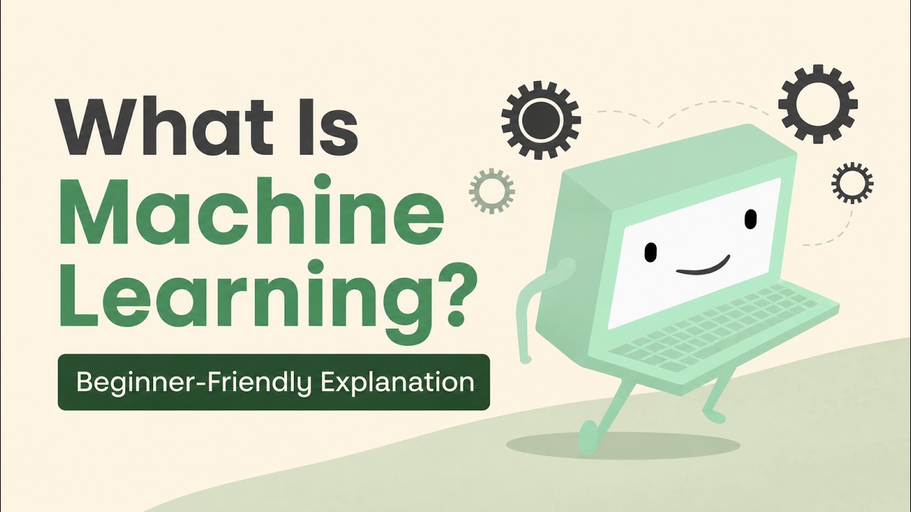 What Is Machine Learning? Beginner-Friendly Explanation