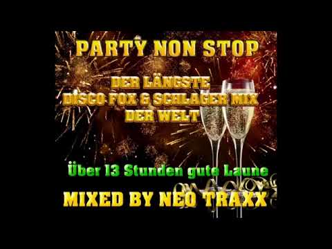 Der längste Disco Fox & Schlager Mix der Welt ( NON STOP MIXED BY NEO TRAXX )