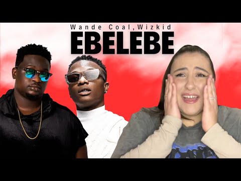 Wande Coal - Ebelebe feat. Wizkid / Just Vibes Reaction