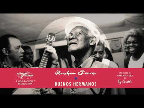 Ibrahim Ferrer - Boliviana (2020 Mix) (Official Audio)