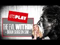 Let's Play The Evil Within Part 7 PS5 - BRAIN SURGEON SIM! THE EVIL WITHIN PS5 GAMEPLAY