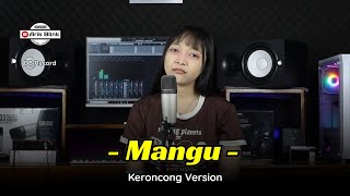 Download lagu MANGU - KERONCONG VERSION || COVER RISA MILLEN mp3 Download lagu MANGU - KERONCONG VERSION || COVER RISA MILLEN mp3