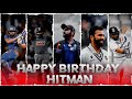Rohit Sharma Happy Birthday Status Hitman Happy Birthday Status Happy Birthday Rohit Sharma
