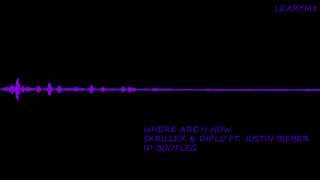 Where Are Ü Now (Dion C Bootleg) - Skrillex & Diplo Ft. Justin Bieber