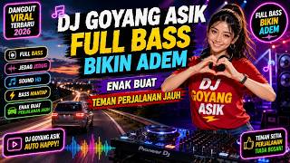 Download lagu DJ Goyang Asik Full bass terbaru 2026 bikin adem Enak Buat teman perjalanan jauh. mp3 Download lagu DJ Goyang Asik Full bass terbaru 2026 bikin adem Enak Buat teman perjalanan jauh. mp3