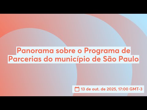 Panorama sobre o Programa de Parcerias do município de São Paulo