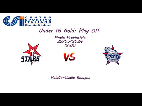 CSI U16 Gold Finale Provinciale - 29/05/2024: Stars - CVD