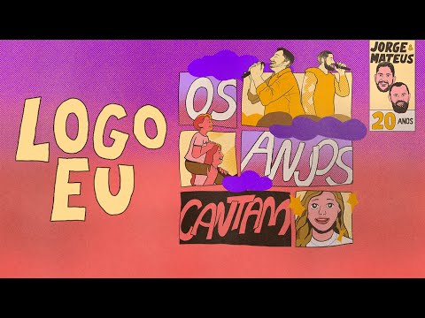 Jorge & Mateus - Logo Eu (Visualizer Oficial)