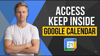 How To Access Keep Inside Google Calendar (Easy Guide)