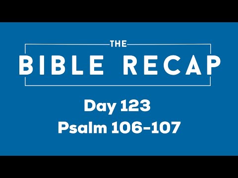 Day 123 (Psalm 106-107)