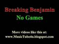 Breaking Benjamin - No Games 