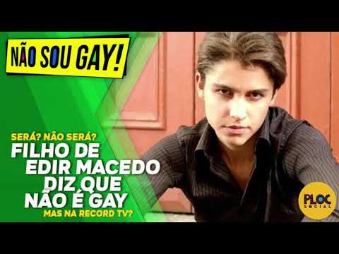 EDIR MACEDO'S SON IS NOT GAY • MOYSES MACEDO ASKS TO DELETE NEWS ABOUT HOMOSEXUALITY
