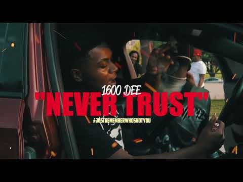 1600 De - Never Trust | ( Official Video ) Shot By @JuanShotMe