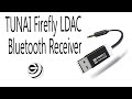 TUNAI Firefly LDAC Bluetooth Receiver | Gadget Gets