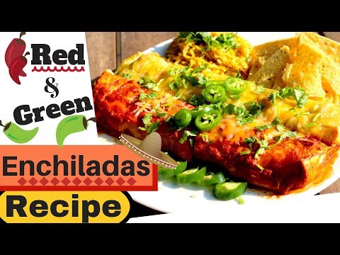 How to Make Chicken Enchiladas | Green Chile and Red...