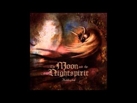 The Moon And The Nightspirit - Égnyitó
